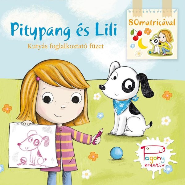 PITYPANG ÉS LILI - KUTYÁS FOGLALKOZTATÓ FÜZET 80 MATRICÁVAL