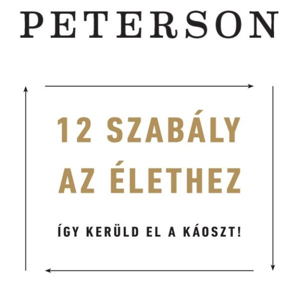 12 SZABÁLY AZ ÉLETHEZ - ÍGY KERÜLD EL A KÁOSZT!