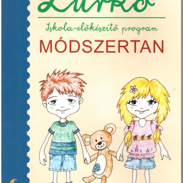 LURKÓ - ISKOLA-ELŐKÉSZÍTŐ PROGRAM - MÓDSZERTAN
