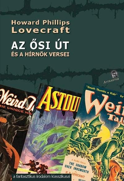 AZ ŐSI ÚT ÉS A HÍRNÖK VERSEI