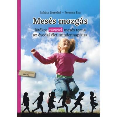 MESÉS MOZGÁS - TAVASZ