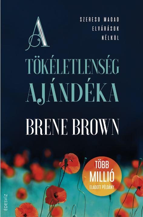 A TÖKÉLETLENSÉG AJÁNDÉKA