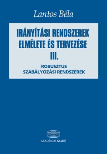 IRÁNYÍTÁSI RENDSZEREK ELMÉLETE ÉS TERVEZÉSE. III.