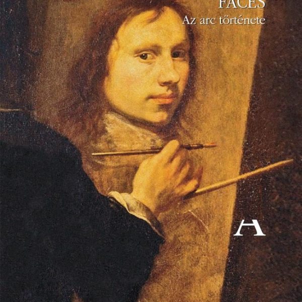 FACES - AZ ARC TÖRTÉNETE