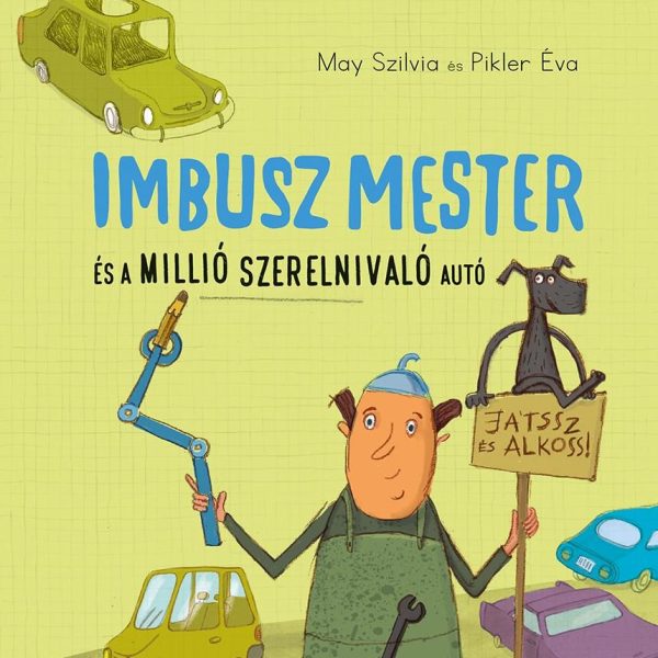 IMBUSZ MESTER ÉS MILLIÓ SZERELNIVALÓ AUTÓ