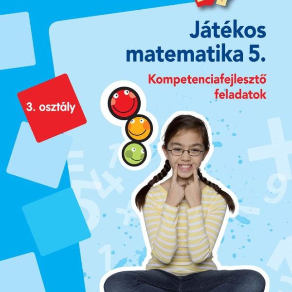 JÁTÉKOS MATEMATIKA 5. - KOMPETENCIAFEJLESZTŐ FELADATOK 3. OSZT. - MINILÜK kék