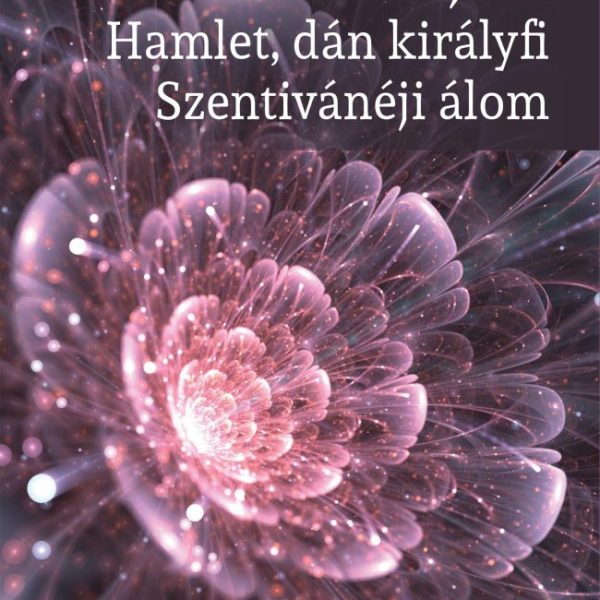ROMEO ÉS JÚLIA - HAMLET, DÁN KIRÁLYFI - SZENTIVÁNÉJI ÁLOM - OSIRIS DIÁKKÖNYVTÁ