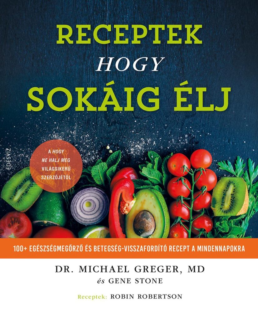 RECEPTEK HOGY SOKÁIG ÉLJ