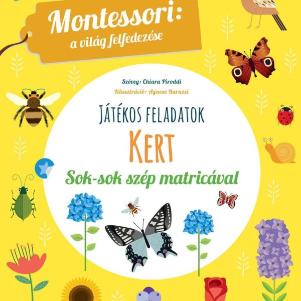 JÁTÉKOS FELADATOK - KERT (MONTESSORI: A VILÁG FELFEDEZÉSE)