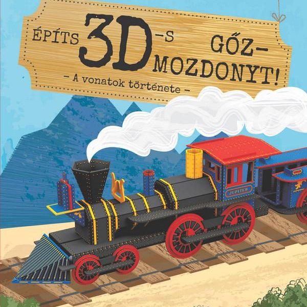 ÉPÍTS 3D-S GŐZMOZDONYT!