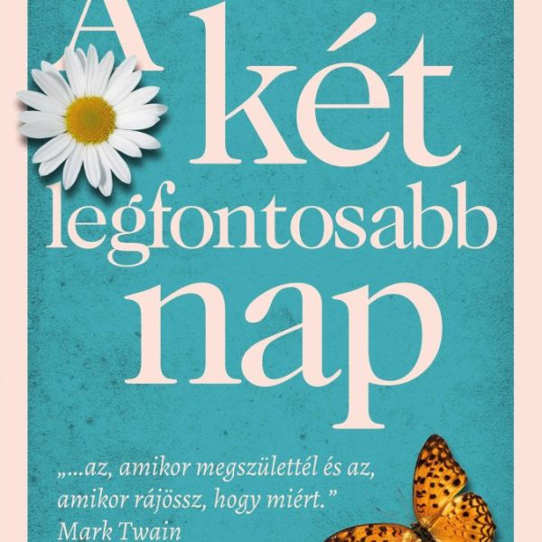 A KÉT LEGFONTOSABB NAP