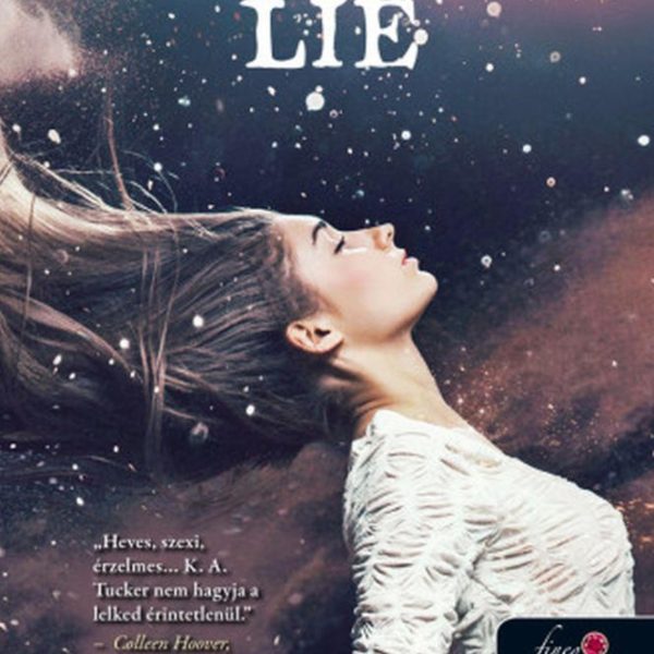ONE TINY LIE - EGYETLEN KIS HAZUGSÁG - TÍZ APRÓ LÉLEGZET 2. - FŰZÖTT