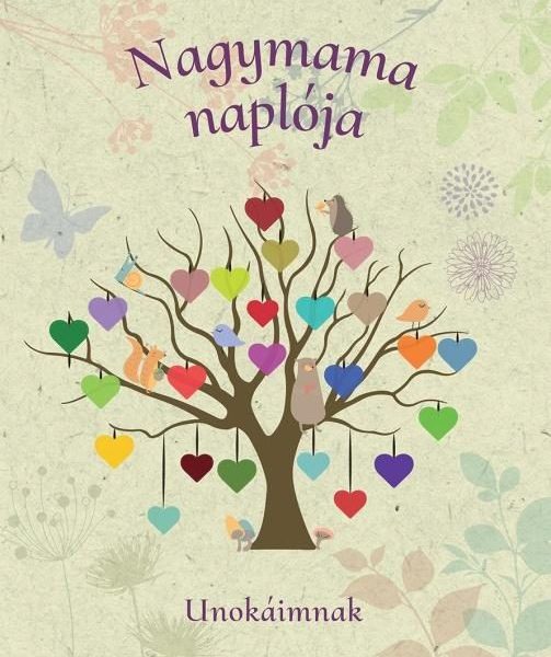 NAGYMAMA NAPLÓJA - UNOKÁIMNAK