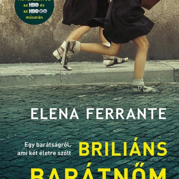 BRILIÁNS BARÁTNŐM - NÁPOLYI REGÉNYEK 1. - FŰZÖTT