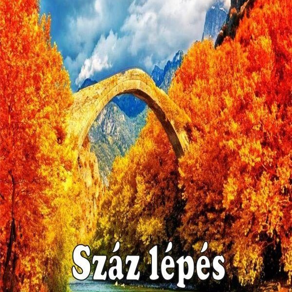 SZÁZ LÉPÉS A SZERETET ÚTJÁN