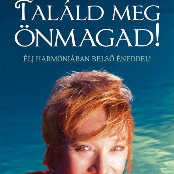 TALÁLD MEG ÖNMAGAD