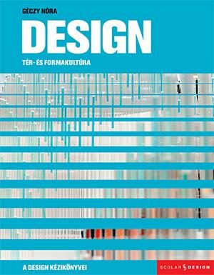 DESIGN  TÉR- ÉS FORMAKULTÚRA