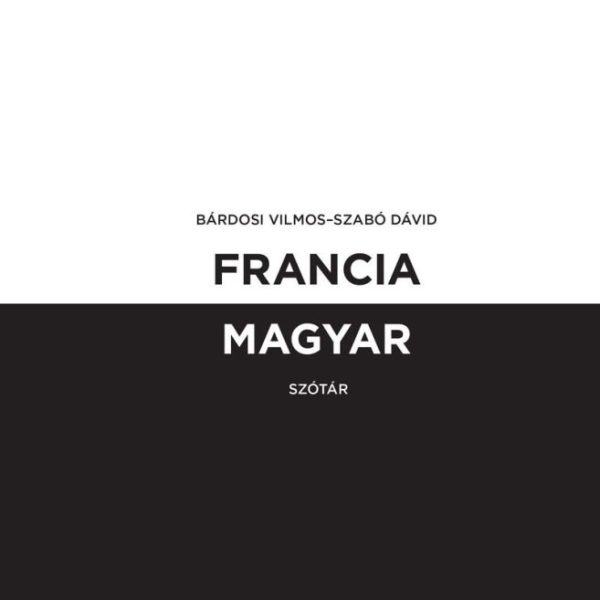 FRANCIA-MAGYAR SZÓTÁR + ONLINE SZÓTÁRCSOMAG