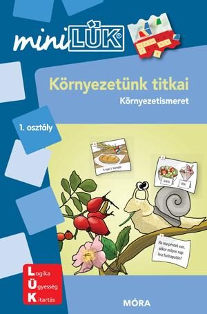 KÖRNYEZETÜNK TITKAI 1. OSZTÁLY - KÖRNYEZETISMERET - LDI-251