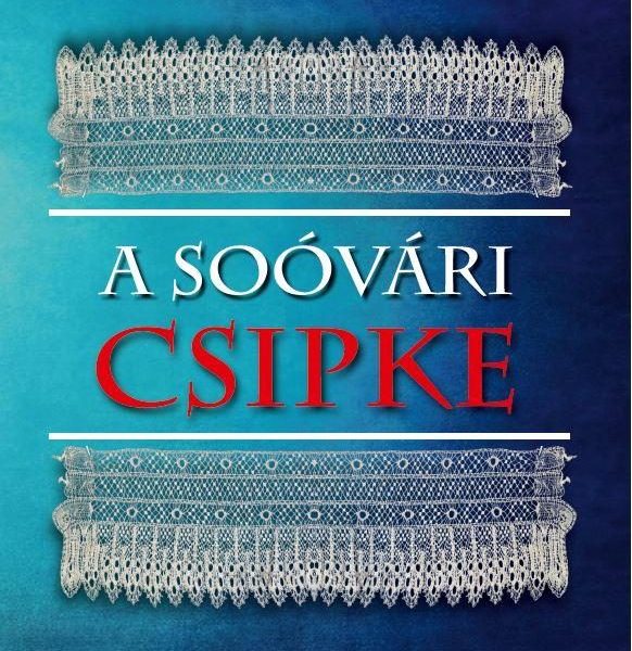 A SOÓVÁRI CSIPKE