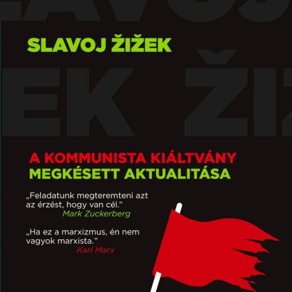 A KOMMUNISTA KIÁLTVÁNY MEGKÉSETT AKTUALITÁSA