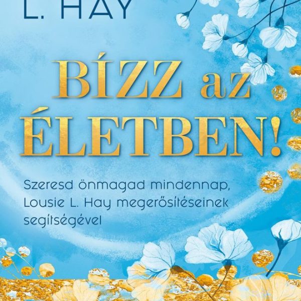 BÍZZ AZ ÉLETBEN