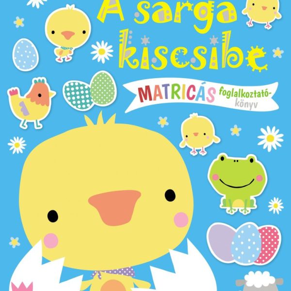 A SÁRGA KISCSIBE - MATRICÁS FOGLALKOZTATÓ