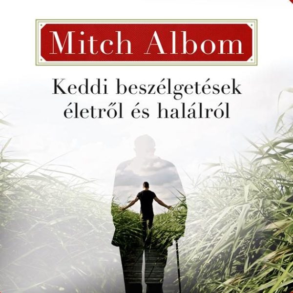 KEDDI BESZÉLGETÉSEK ÉLETRŐL ÉS HALÁLRÓL