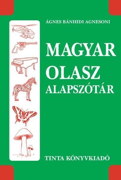MAGYAR-OLASZ ALAPSZÓTÁR