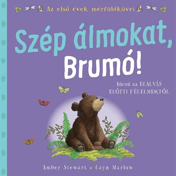 SZÉP ALMOKAT, BRUMÓ!