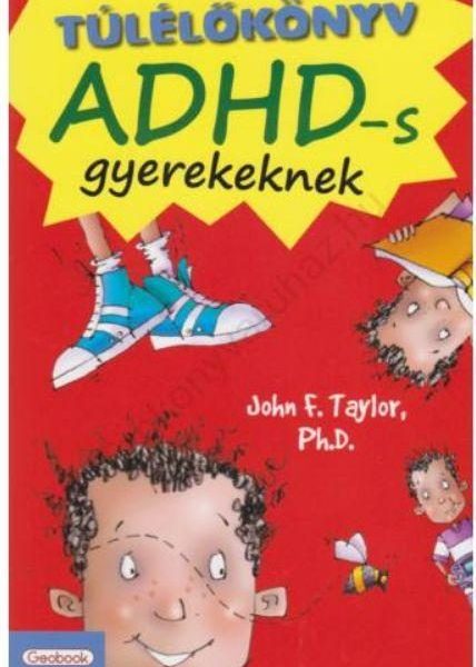 TÚLÉLŐKÖNYV ADHD-S GYEREKEKNEK