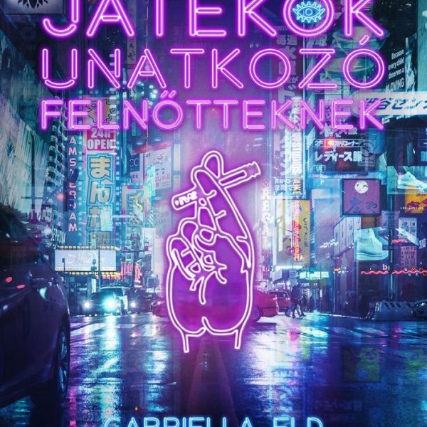 JÁTÉKOK UNATKOZÓ FELNŐTTEKNEK - LEGENDÁK A BAGOLYVÁROSBÓL