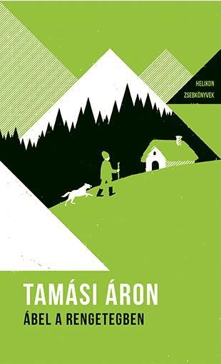ÁBEL A RENGETEGBEN - HELIKON ZSEBKÖNYVEK 15. (ÚJ BORÍTÓ)