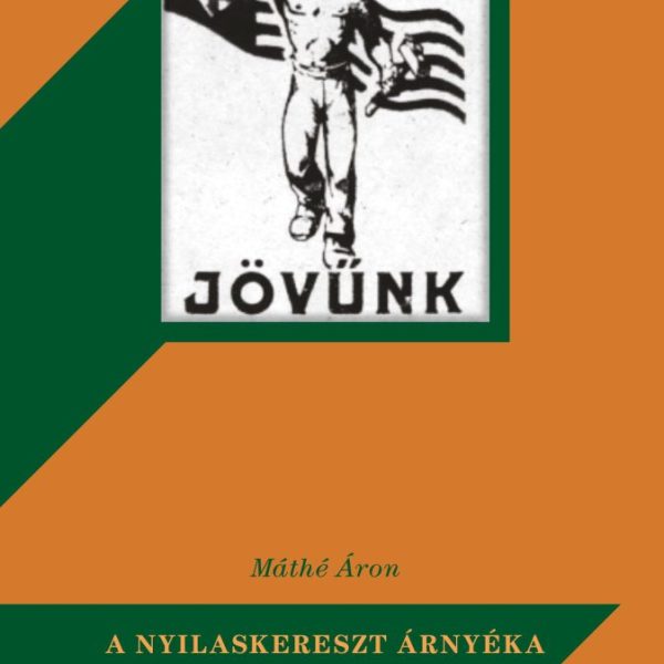 A NYILASKERESZT ÁRNYÉKA