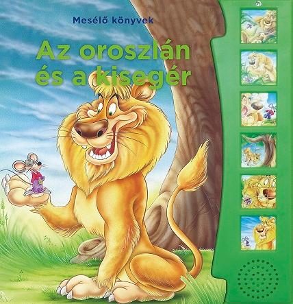 AZ OROSZLÁN ÉS A KISEGÉR - MESÉLŐ KÖNYVEK