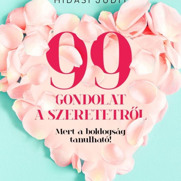 99 GONDOLAT A SZERETETRŐL