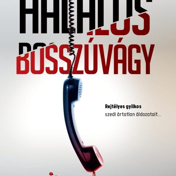 HALÁLOS BOSSZÚVÁGY