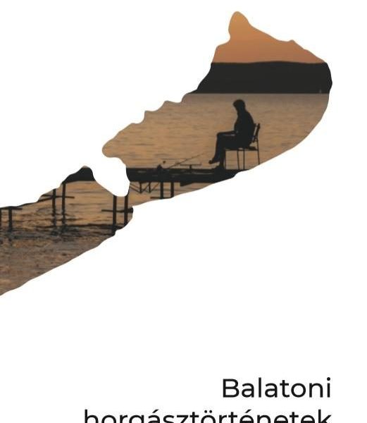 BALATONI HORGÁSZTÖRTÉNETEK