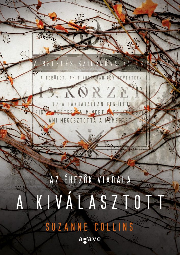 A KIVÁLASZTOTT - AZ ÉHEZŐK VIADALA - KÖTÖTT