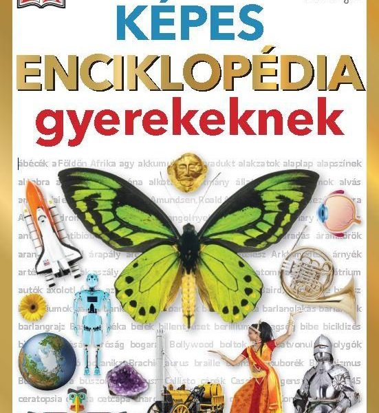 KÉPES ENCIKLOPÉDIA GYEREKEKNEK