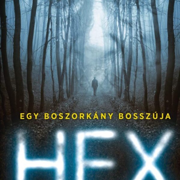 HEX - EGY BOSZORKÁNY BOSSZÚJA