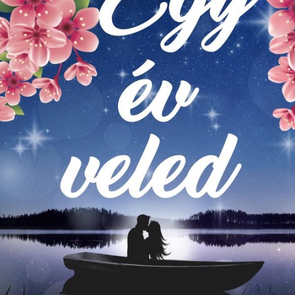 EGY ÉV VELED
