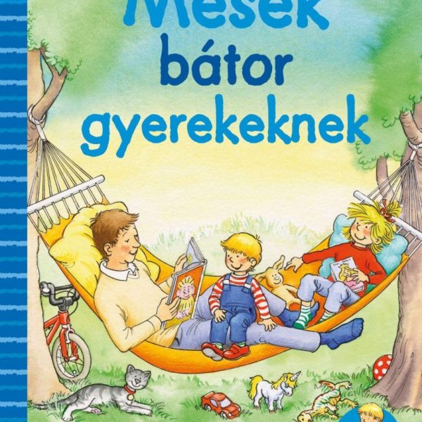 MESÉK BÁTOR GYEREKEKNEK