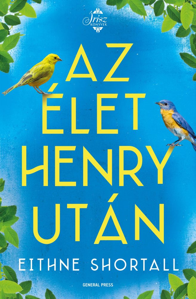 AZ ÉLET HENRY UTÁN