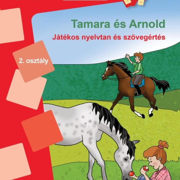 TAMARA ÉS ARNOLD - JÁTÉKOS NYELVTAN ÉS SZÖVEGÉRTÉS 2.OSZT. - MINILÜK piros
