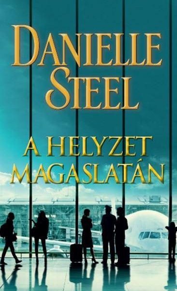 A HELYZET MAGASLATÁN