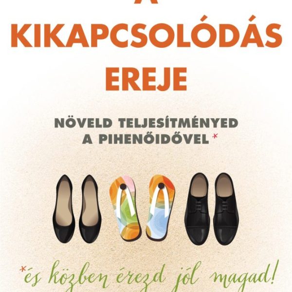 A KIKAPCSOLÓDÁS EREJE
