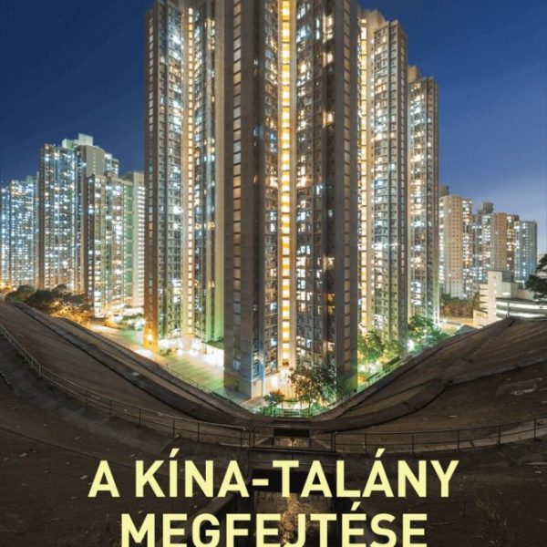 A KÍNA-TALÁNY MEGFEJTÉSE