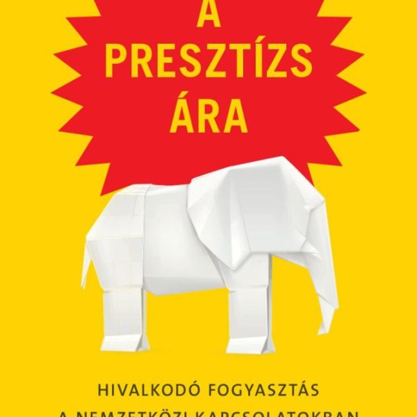 A PRESZTÍZS ÁRA