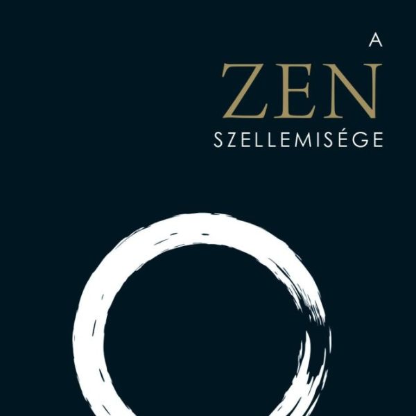 A ZEN SZELLEMISÉGE